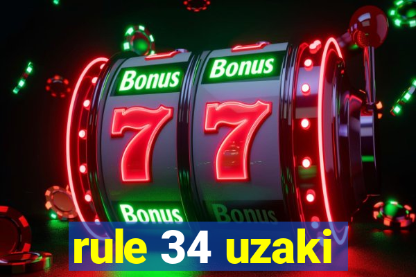 rule 34 uzaki